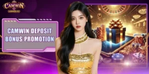 CAMWIN Deposit Bonus Promotion